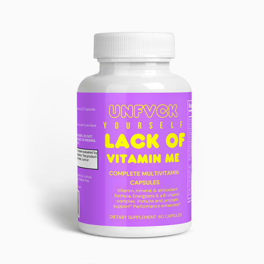 LACK OF VITAMIN ME - Complete Multivitamin