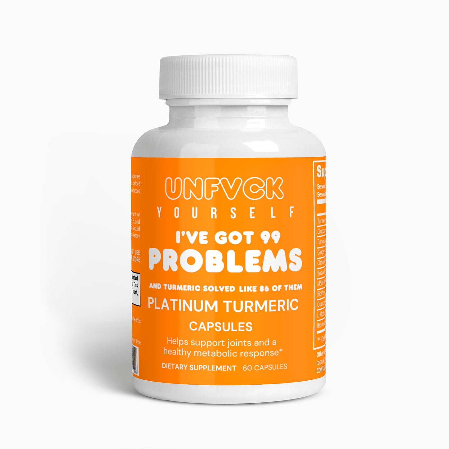 I GOT 99 PROBLEMS AND TURMERIC SOLVED LIKE 86 OF THEM - Platinum Turmeric